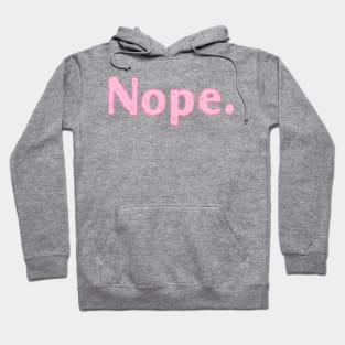 Nope Hoodie